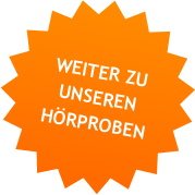 WEITER ZU UNSEREN HÖRPROBEN